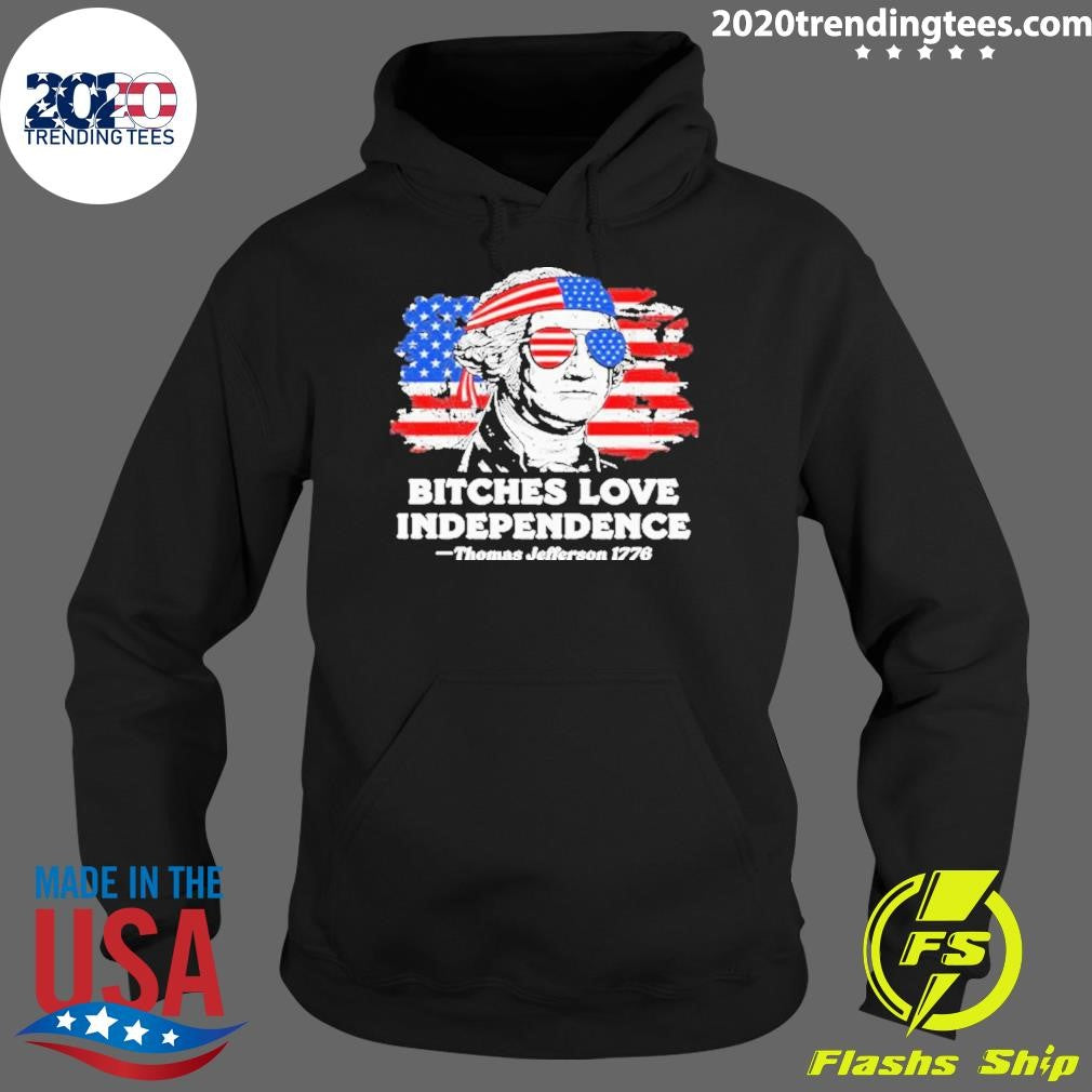 Nice Bitches Love Independence Thomas Jefferson - Adult & Kids T-Shirts, Sweatshirts & Hoodies apparel design preview 2
