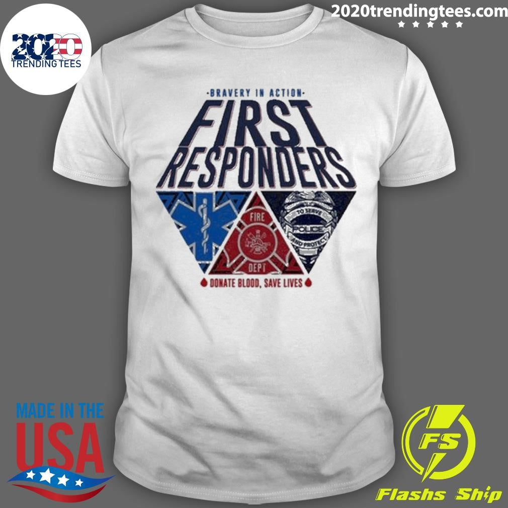 Nice Bravery In Action First Responders 2024 - Adult & Kids T-Shirts, Sweatshirts & Hoodies apparel design preview 1
