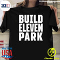 Nice Build Eleven Park - Adult & Kids T-Shirts, Sweatshirts & Hoodies apparel design preview 1