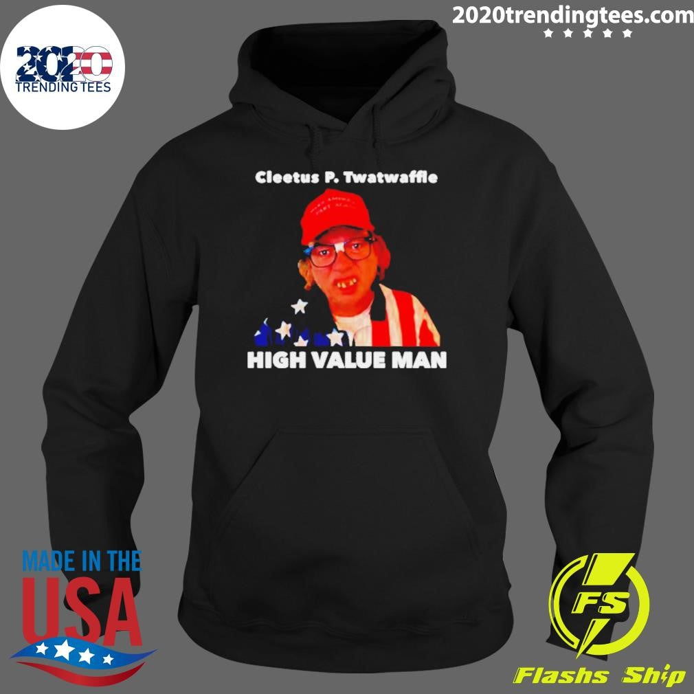 Nice Cleetus P. Twatwaffle High Value Man - Adult & Kids T-Shirts, Sweatshirts & Hoodies apparel design preview 2