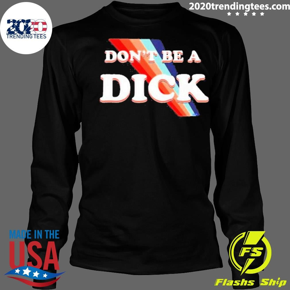 Nice Don't Be A Dick Lightweight - Adult & Kids T-Shirts, Sweatshirts & Hoodies apparel design preview 4