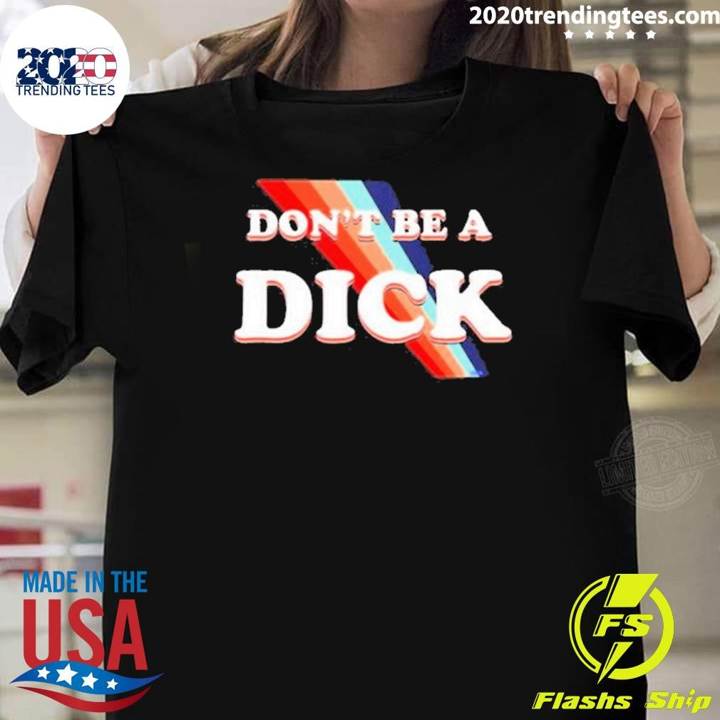 Nice Don't Be A Dick Lightweight - Adult & Kids T-Shirts, Sweatshirts & Hoodies apparel design preview 1