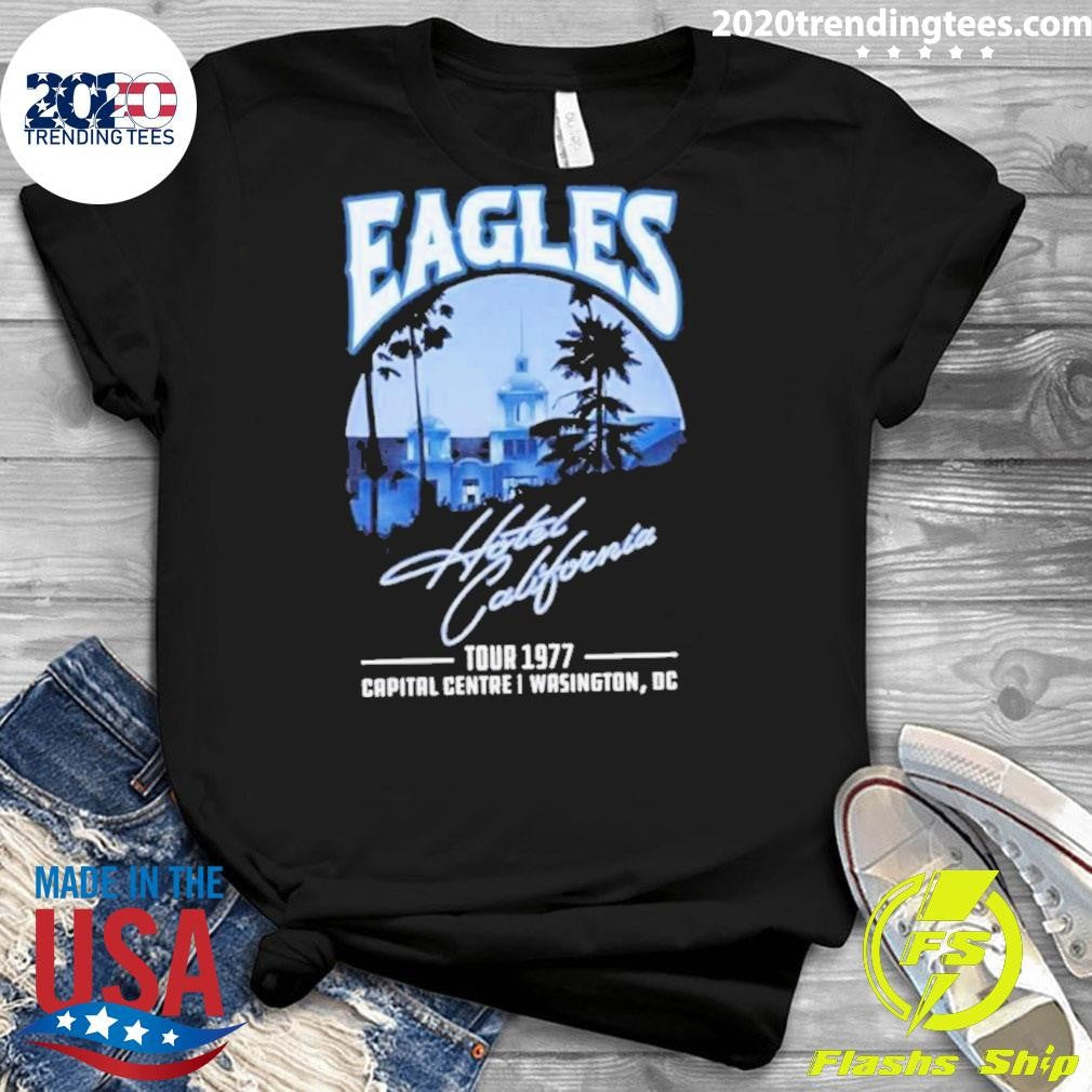Nice Eagles Hotel California Tour 1977 Capital Centre - Adult & Kids T-Shirts, Sweatshirts & Hoodies apparel design preview 3