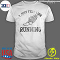 Nice I Just Felt Like Running - Adult & Kids T-Shirts, Sweatshirts & Hoodies apparel design preview 1