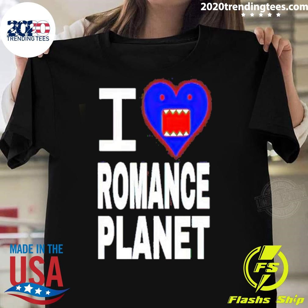Nice I Love Romanceplanet - Adult & Kids T-Shirts, Sweatshirts & Hoodies apparel design preview 1