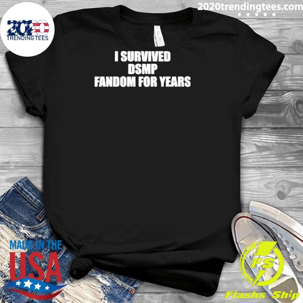 Nice I Survived DSMP Fandom For Years - Adult & Kids T-Shirts, Sweatshirts & Hoodies apparel design preview 3