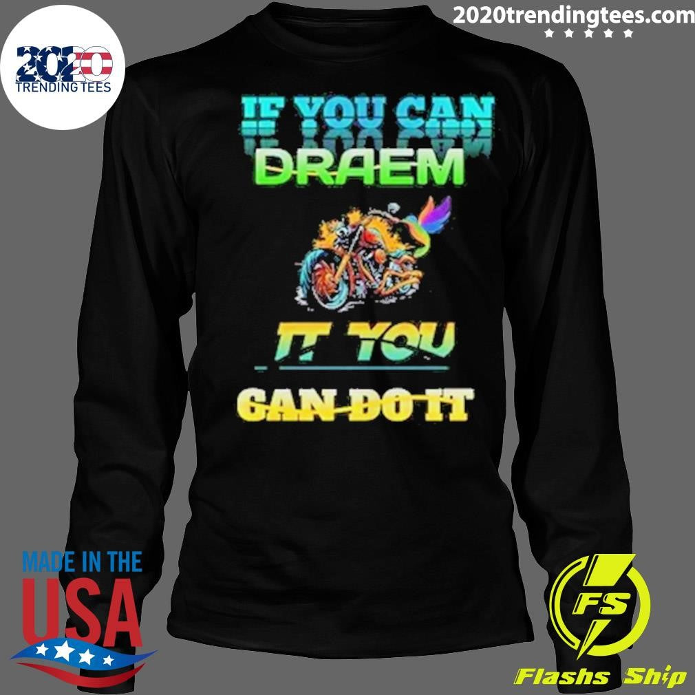 Nice If You Can Draem It Gan Do - Adult & Kids T-Shirts, Sweatshirts & Hoodies apparel design preview 4