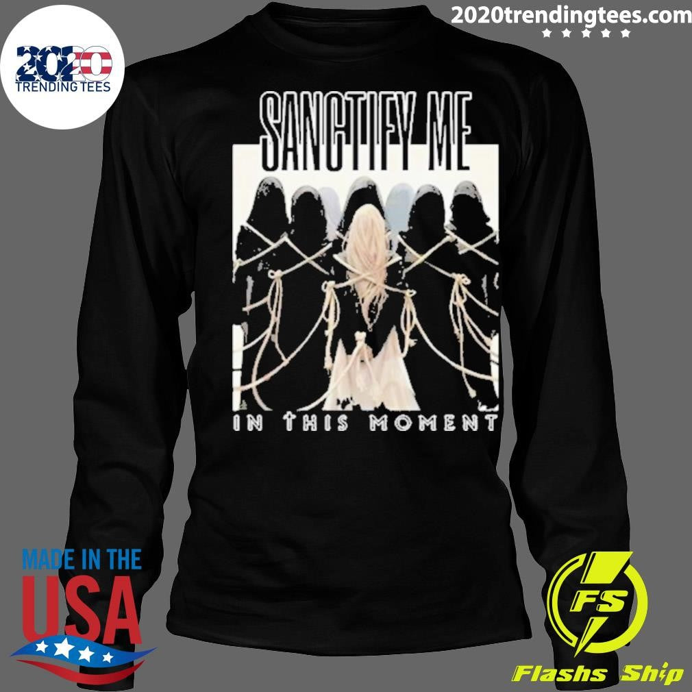 Nice In This Moment Sanctify Me 2024 - Adult & Kids T-Shirts, Sweatshirts & Hoodies apparel design preview 4