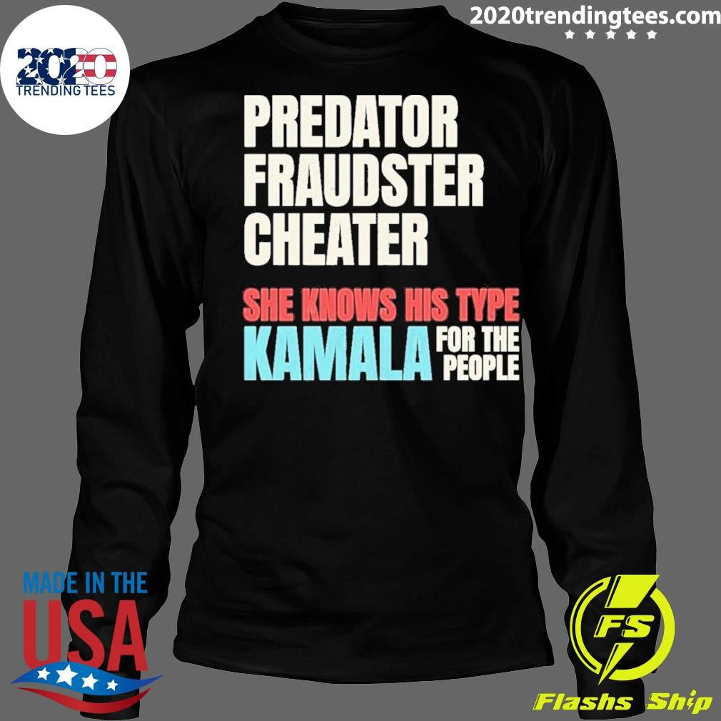 Nice Kamala Harris She Knows His Type 2024 - Adult & Kids T-Shirts, Sweatshirts & Hoodies apparel design preview 4