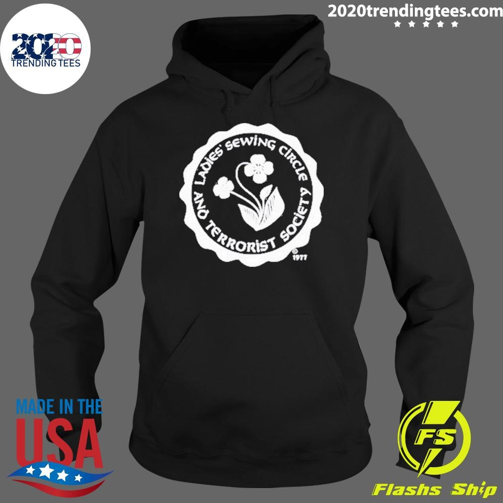 Nice Ladies Sewing Circle And Terrorist Society 1977 - Adult & Kids T-Shirts, Sweatshirts & Hoodies apparel design preview 2