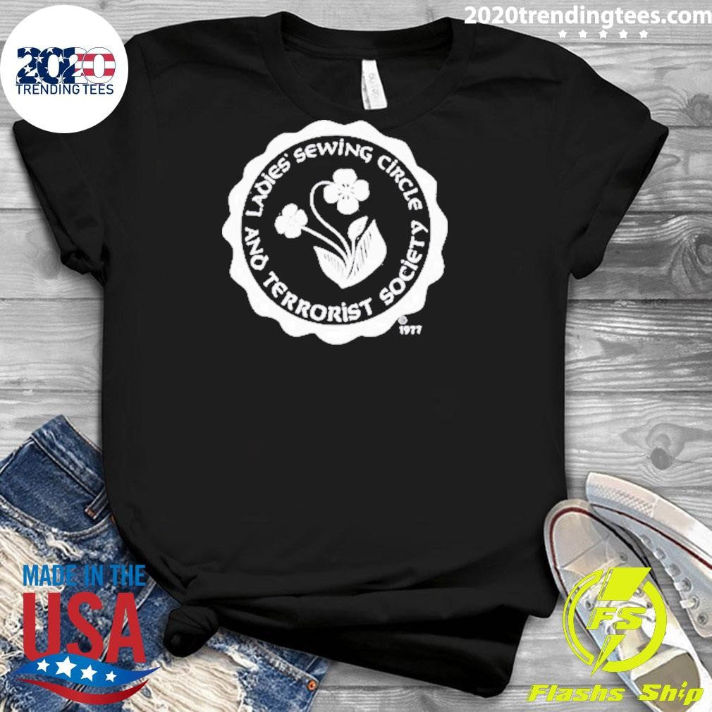 Nice Ladies Sewing Circle And Terrorist Society 1977 - Adult & Kids T-Shirts, Sweatshirts & Hoodies apparel design preview 3