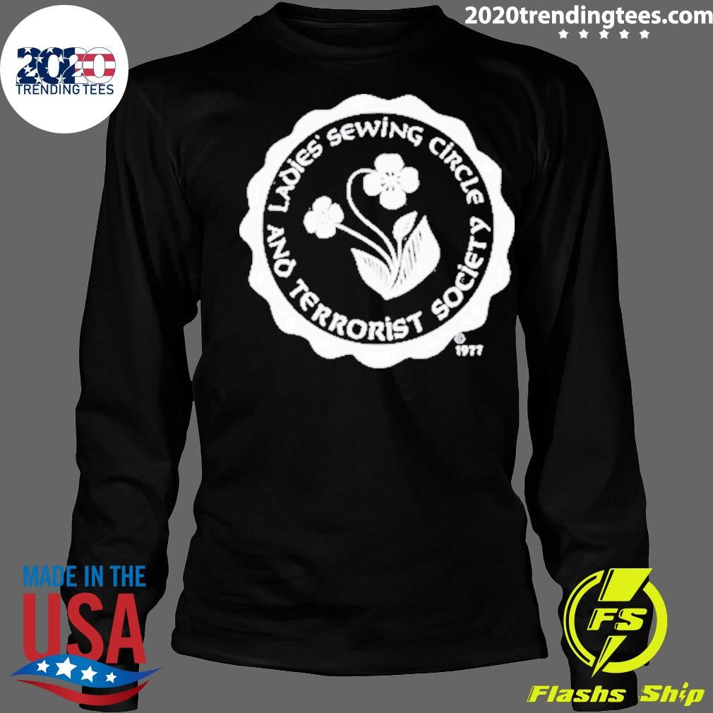 Nice Ladies Sewing Circle And Terrorist Society 1977 - Adult & Kids T-Shirts, Sweatshirts & Hoodies apparel design preview 4