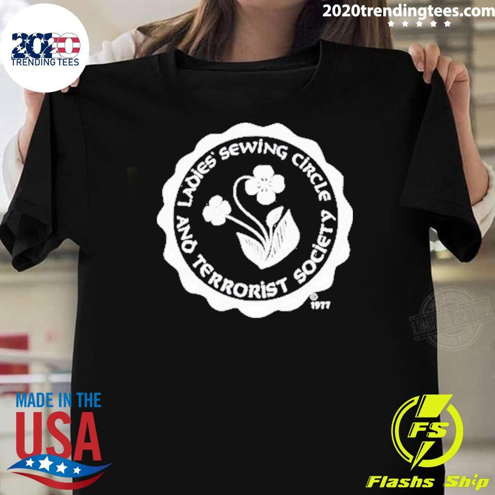 Nice Ladies Sewing Circle And Terrorist Society 1977 - Adult & Kids T-Shirts, Sweatshirts & Hoodies apparel design preview 1