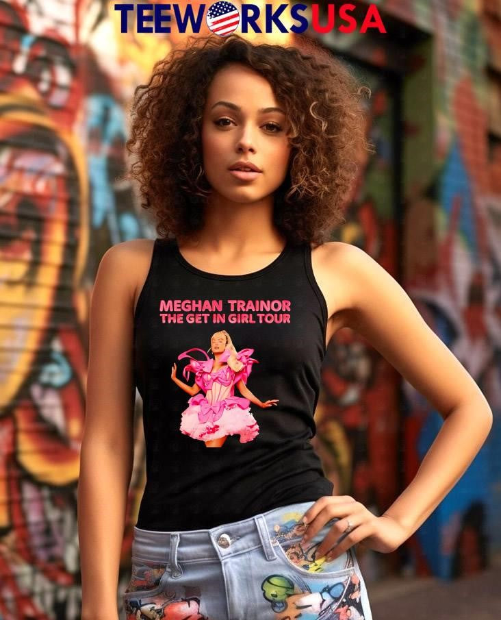 Nice Meghan Trainor The Get In Girl Tour - Adult & Kids T-Shirts, Sweatshirts & Hoodies apparel design preview 7