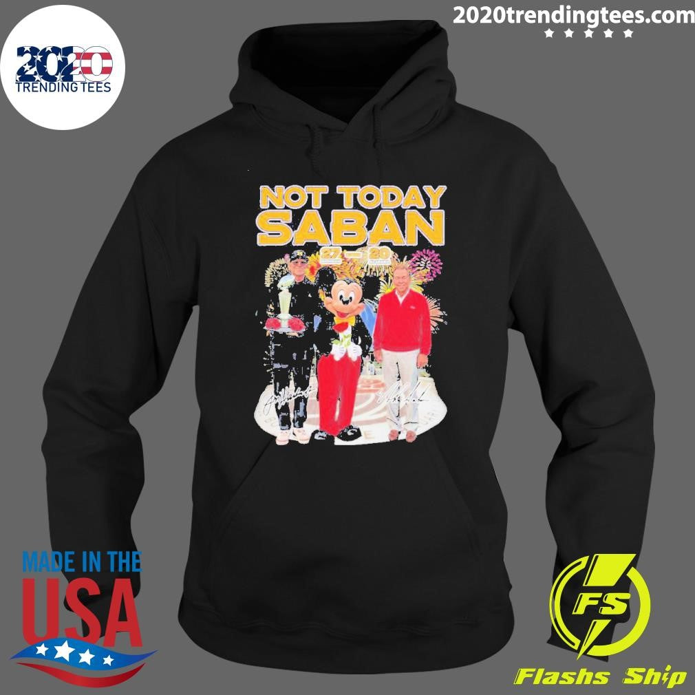 Nice Michigan Beat Alabama Not Today Saban - Adult & Kids T-Shirts, Sweatshirts & Hoodies apparel design preview 2
