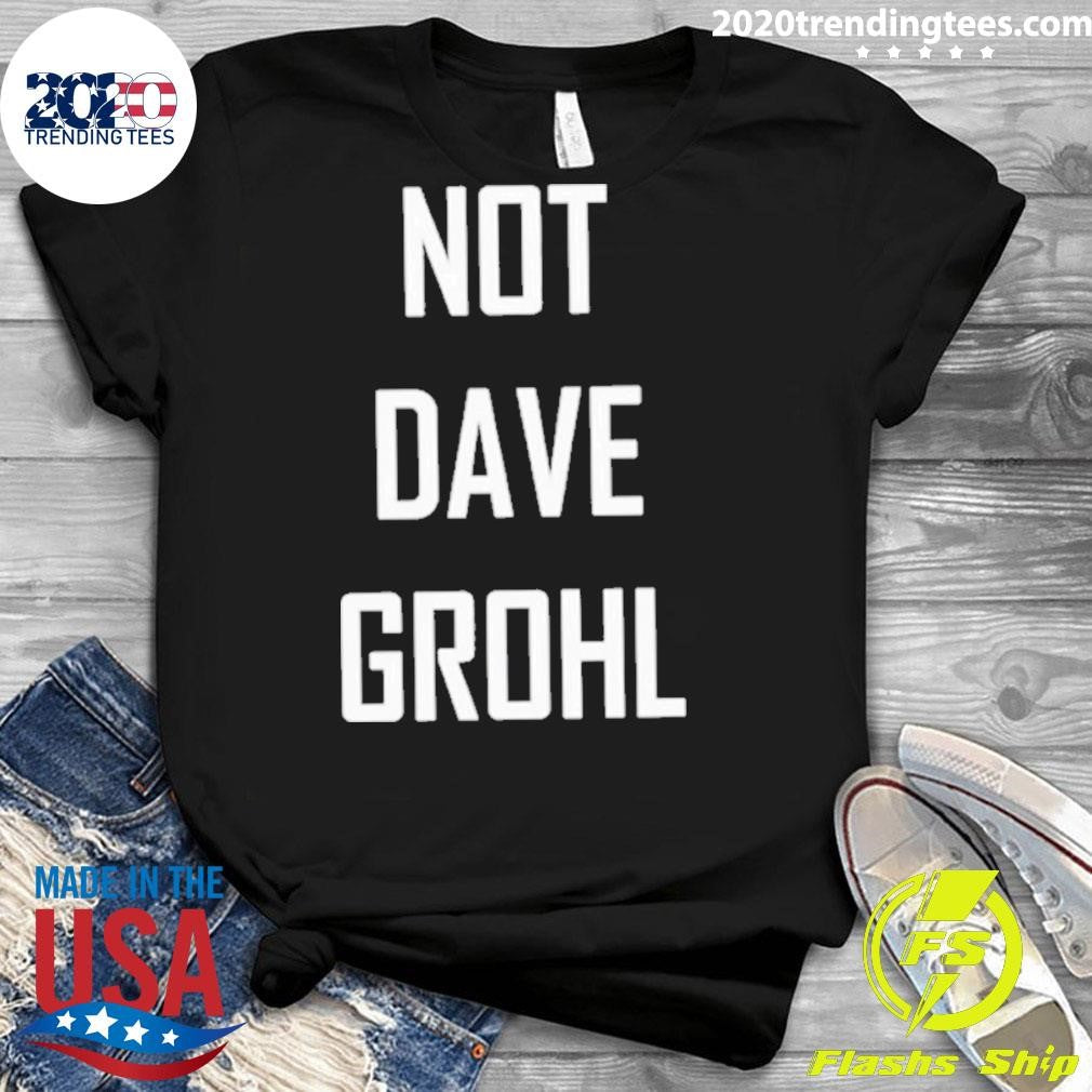 Nice Not Dave Grohl - Adult & Kids T-Shirts, Sweatshirts & Hoodies apparel design preview 3