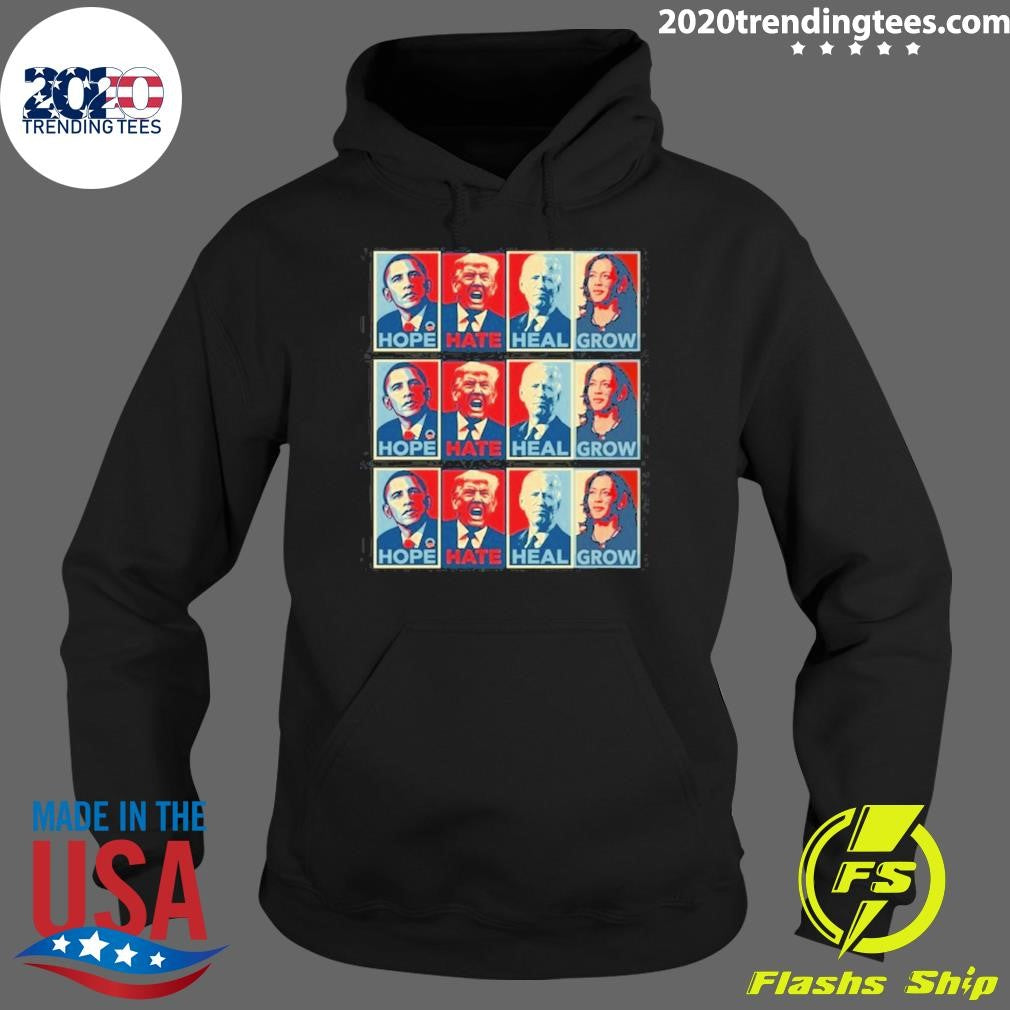 Nice Obama Hope Trump Hate Biden Heal Harris Grow - Adult & Kids T-Shirts, Sweatshirts & Hoodies apparel design preview 2