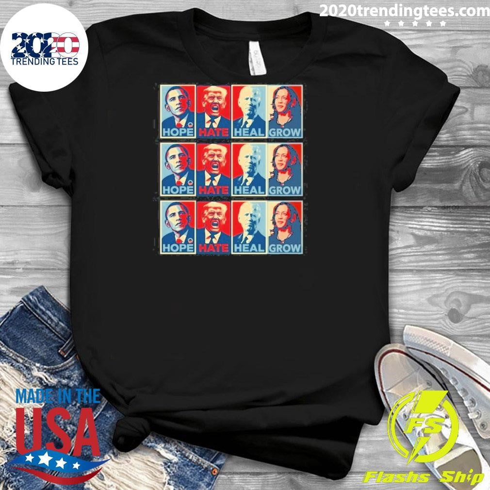 Nice Obama Hope Trump Hate Biden Heal Harris Grow - Adult & Kids T-Shirts, Sweatshirts & Hoodies apparel design preview 3
