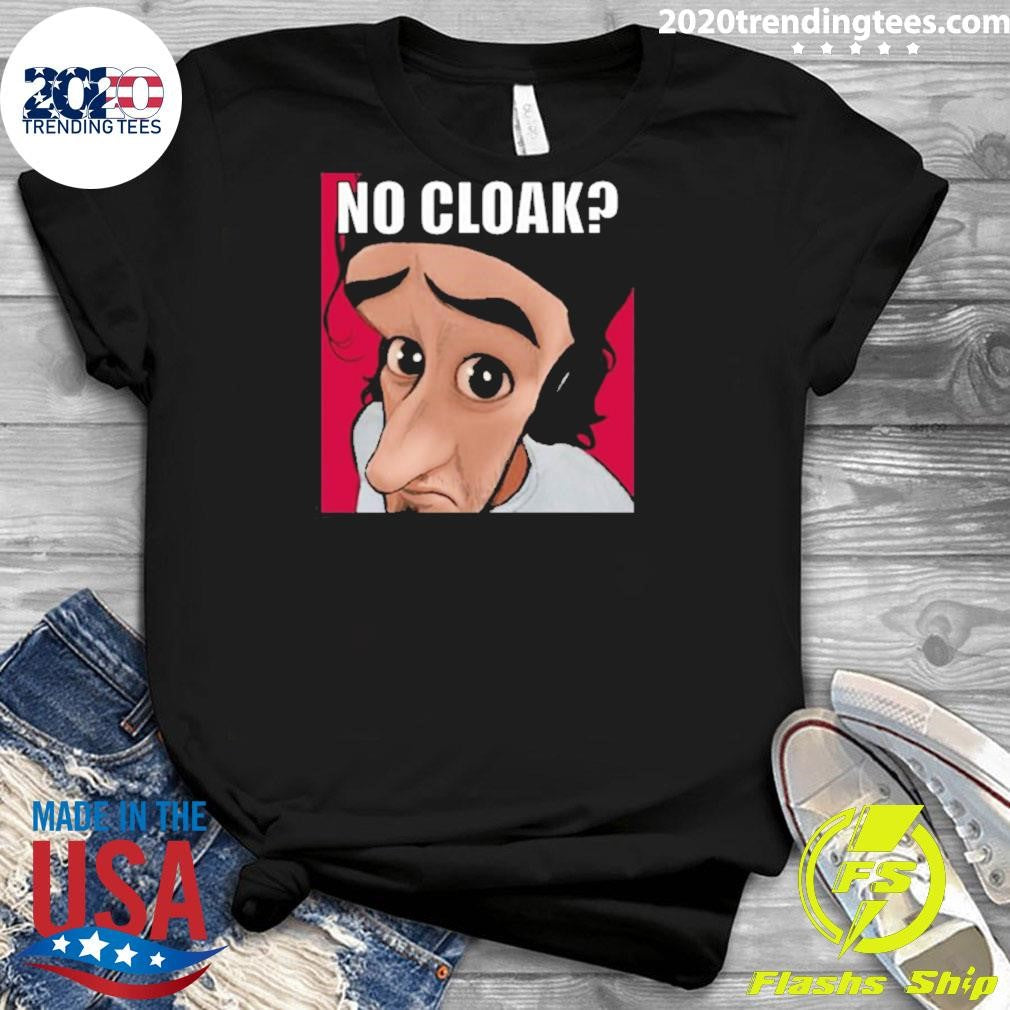 Nice Oddly Specific No Cloak - Adult & Kids T-Shirts, Sweatshirts & Hoodies apparel design preview 3