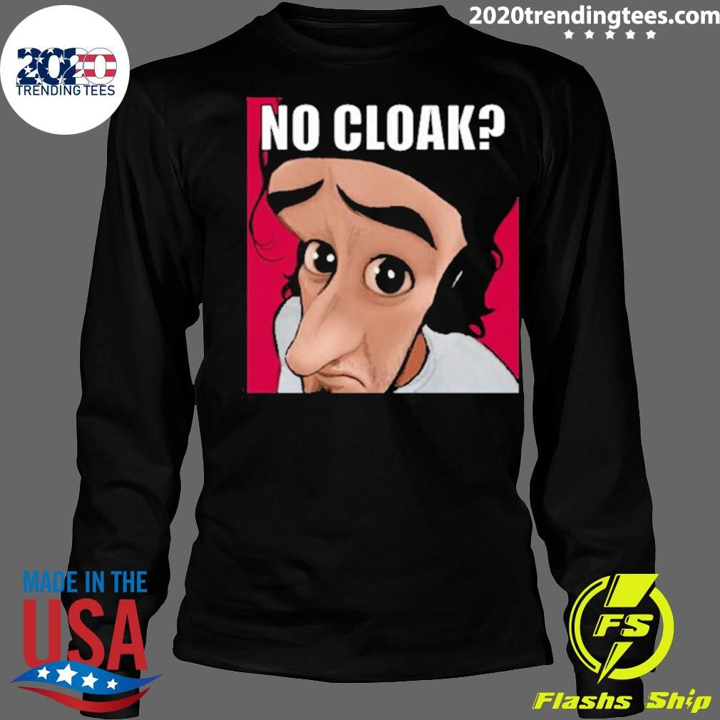 Nice Oddly Specific No Cloak - Adult & Kids T-Shirts, Sweatshirts & Hoodies apparel design preview 4