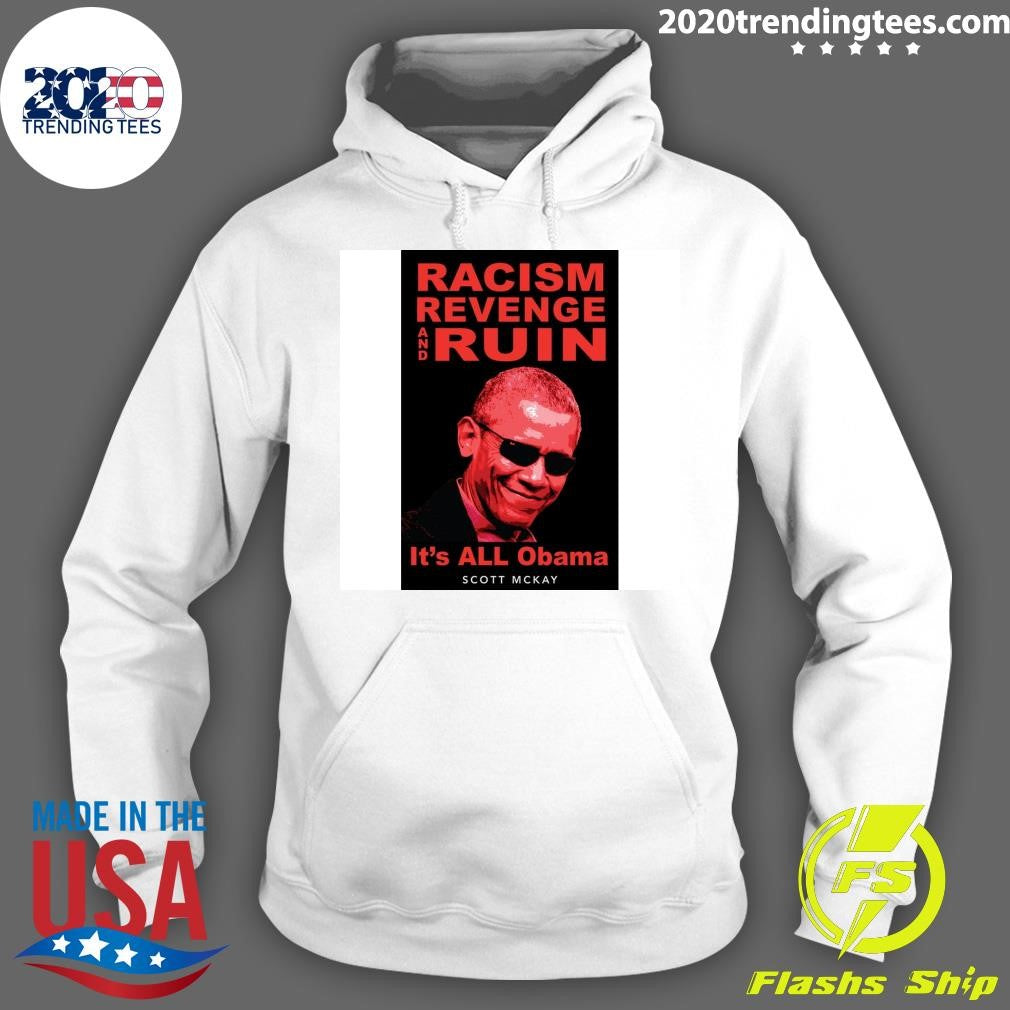 Nice Racism Revenge and Ruin It's All Obama - Adult & Kids T-Shirts, Sweatshirts & Hoodies apparel design preview 2