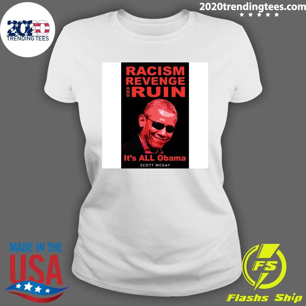 Nice Racism Revenge and Ruin It's All Obama - Adult & Kids T-Shirts, Sweatshirts & Hoodies apparel design preview 3