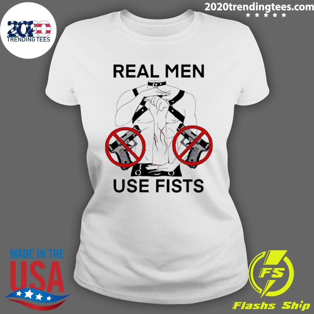 Nice Real Man Use Fists - Adult & Kids T-Shirts, Sweatshirts & Hoodies apparel design preview 3