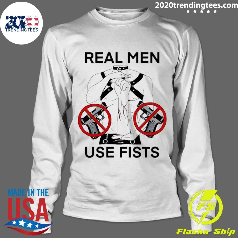 Nice Real Man Use Fists - Adult & Kids T-Shirts, Sweatshirts & Hoodies apparel design preview 4