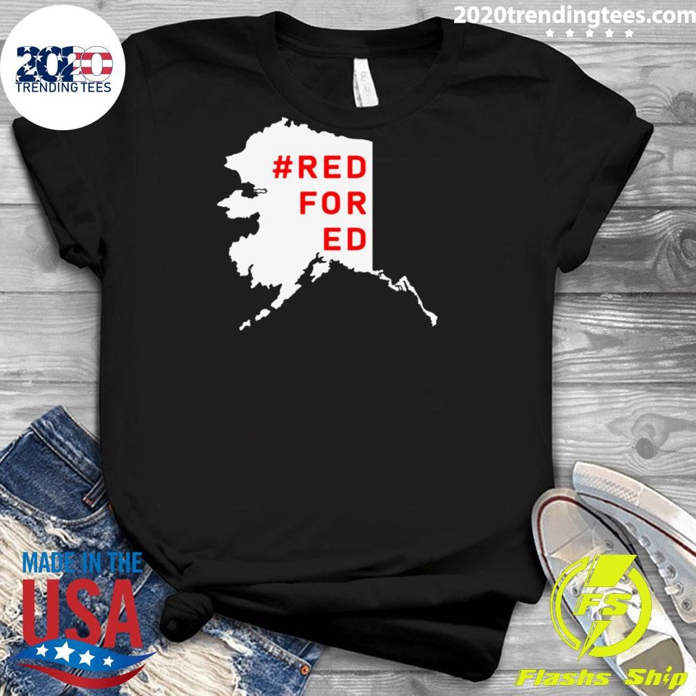 Nice Red For Ed Alaska Maps - Adult & Kids T-Shirts, Sweatshirts & Hoodies apparel design preview 3