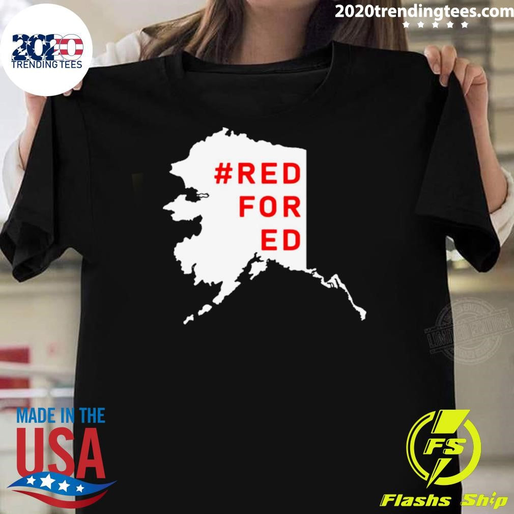 Nice Red For Ed Alaska Maps - Adult & Kids T-Shirts, Sweatshirts & Hoodies apparel design preview 1