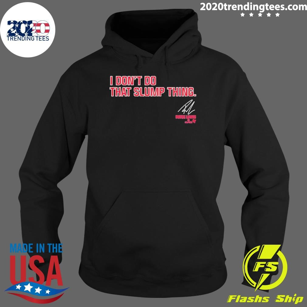 Nice Royce Lewis I Don't Do That Slump Thing - Adult & Kids T-Shirts, Sweatshirts & Hoodies apparel design preview 2