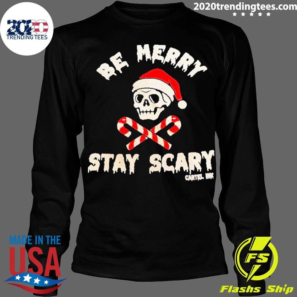 Nice Skeleton Hat Santa Be Merry Stay Scary Christmas - Adult & Kids T-Shirts, Sweatshirts & Hoodies apparel design preview 4