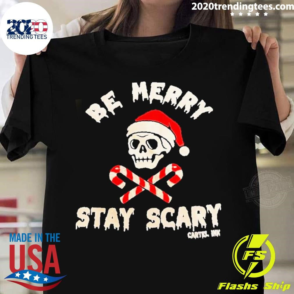 Nice Skeleton Hat Santa Be Merry Stay Scary Christmas - Adult & Kids T-Shirts, Sweatshirts & Hoodies apparel design preview 1