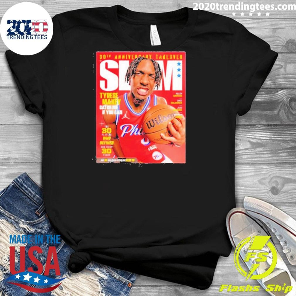 Nice Slam 248 Tyrese Maxey Catch Me If You Can - Adult & Kids T-Shirts, Sweatshirts & Hoodies apparel design preview 3