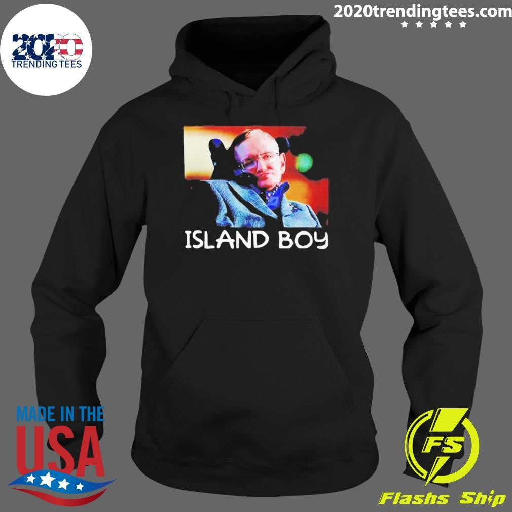 Nice Stephen Hawking Island Boy Funny - Adult & Kids T-Shirts, Sweatshirts & Hoodies apparel design preview 2