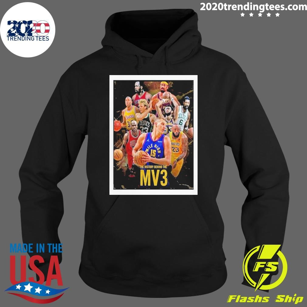 Nice The History Behind Nikola Jokic's Third Regular - Adult & Kids T-Shirts, Sweatshirts & Hoodies apparel design preview 2