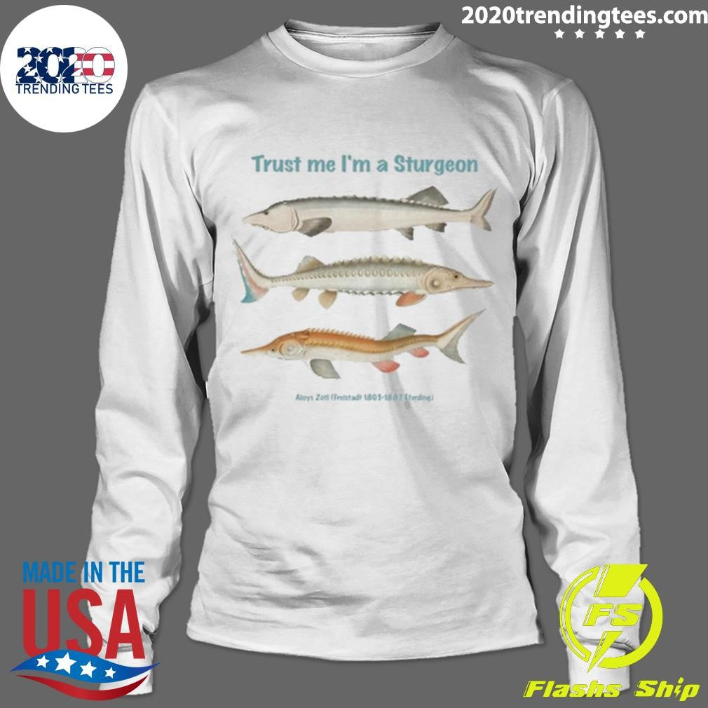 Nice Trust Me I'm A Sturgeon - Adult & Kids T-Shirts, Sweatshirts & Hoodies apparel design preview 4