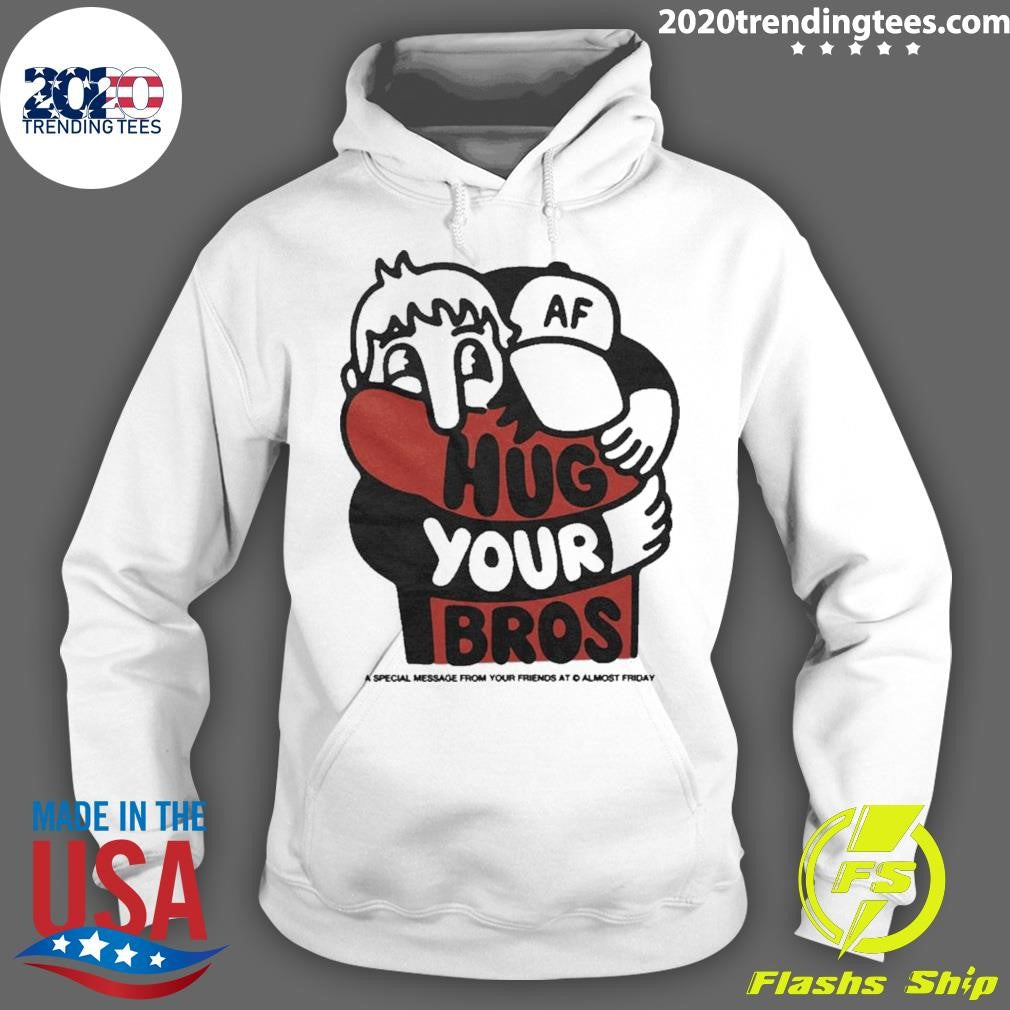 Nice aF Hug Your Bros - Adult & Kids T-Shirts, Sweatshirts & Hoodies apparel design preview 2