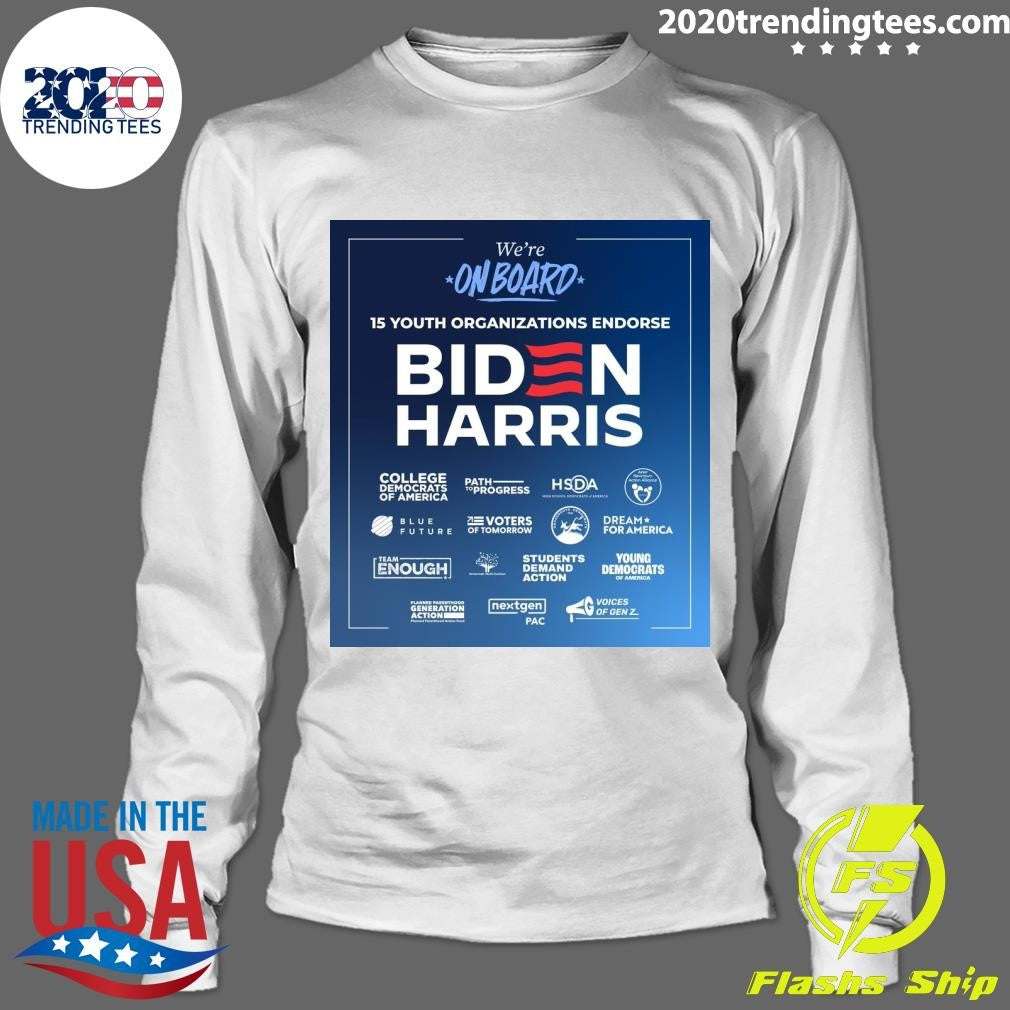 Nice biden Harris We're On Board 15 Youth - Adult & Kids T-Shirts, Sweatshirts & Hoodies apparel design preview 4