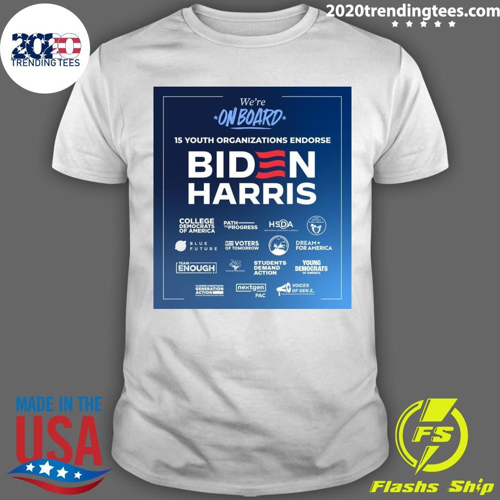 Nice biden Harris We're On Board 15 Youth - Adult & Kids T-Shirts, Sweatshirts & Hoodies apparel design preview 1
