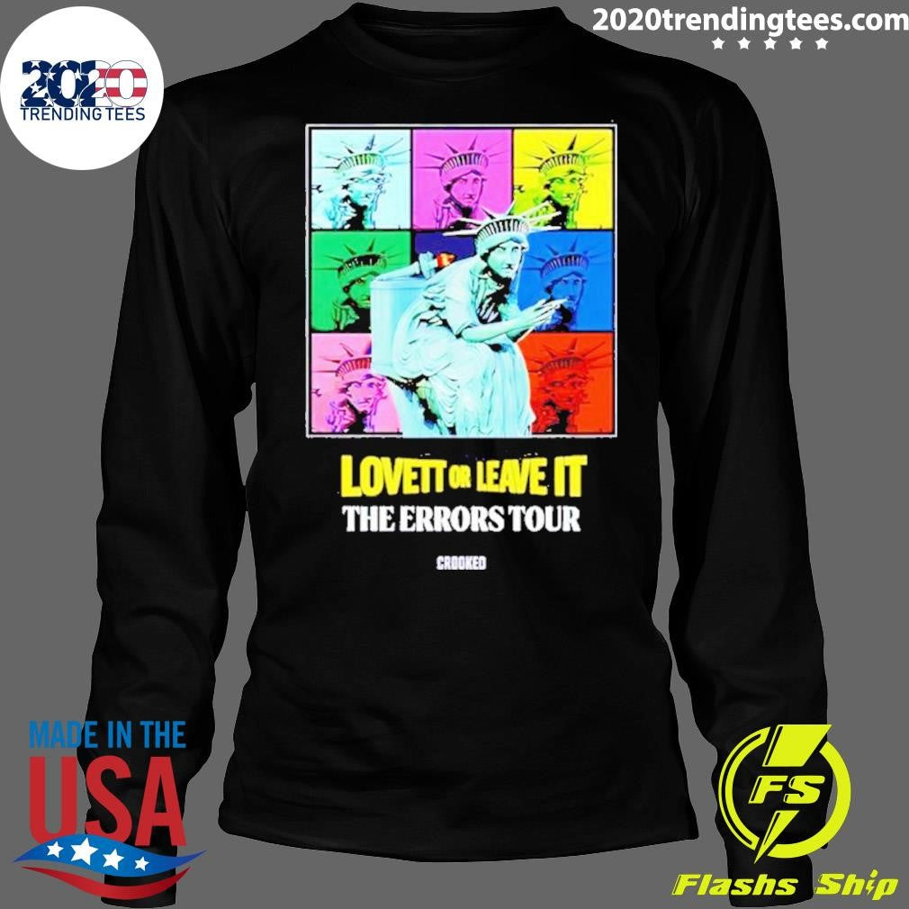 Nice crooked Lovett Or Leave It Errors Tour - Adult & Kids T-Shirts, Sweatshirts & Hoodies apparel design preview 4