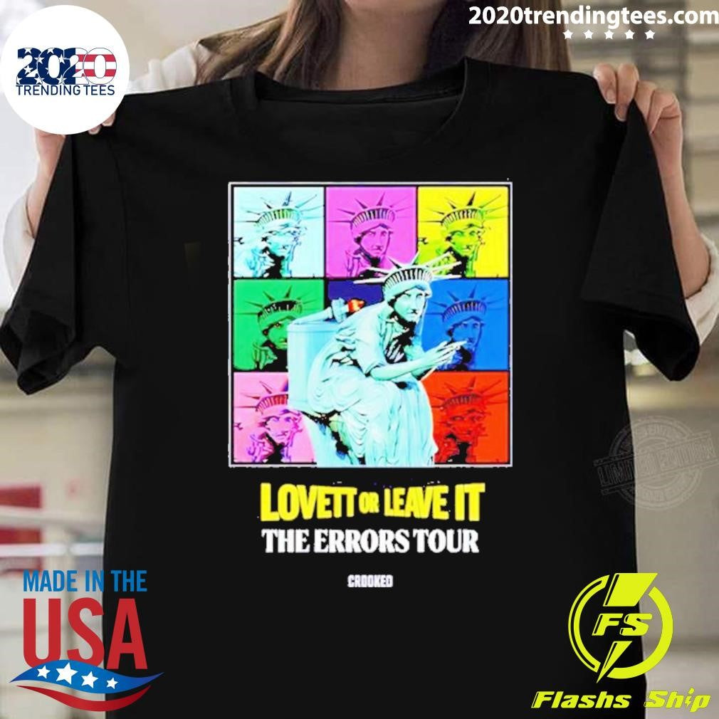 Nice crooked Lovett Or Leave It Errors Tour - Adult & Kids T-Shirts, Sweatshirts & Hoodies apparel design preview 1