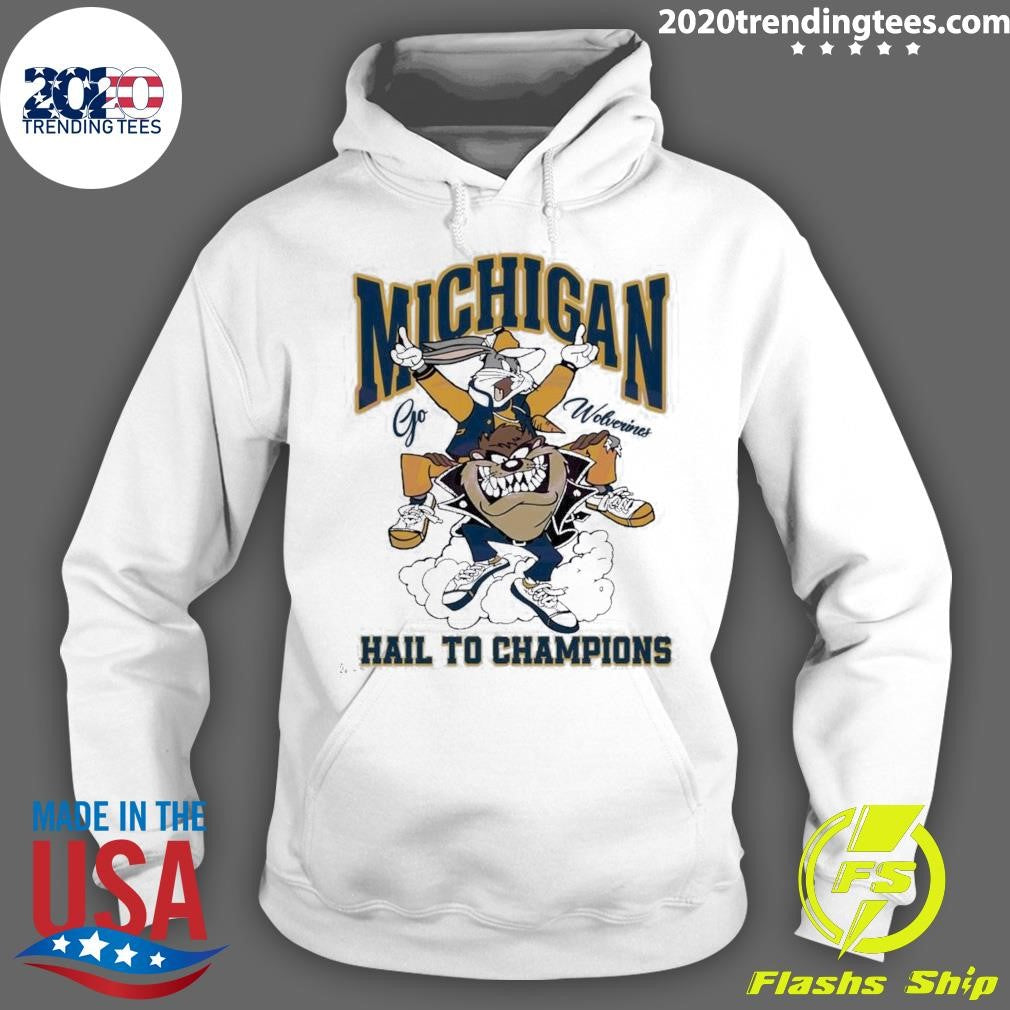 Nice go Wolverines Hail To Champions - Adult & Kids T-Shirts, Sweatshirts & Hoodies apparel design preview 2