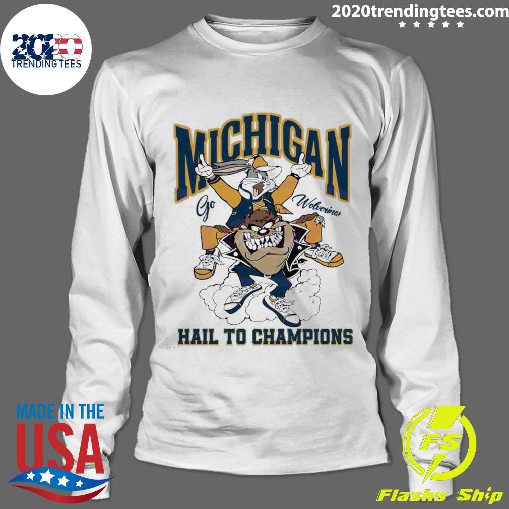 Nice go Wolverines Hail To Champions - Adult & Kids T-Shirts, Sweatshirts & Hoodies apparel design preview 4