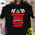 Nice i'm That Legendary Adele Everyone Is Talking - Adult & Kids T-Shirts, Sweatshirts & Hoodies apparel design preview 1