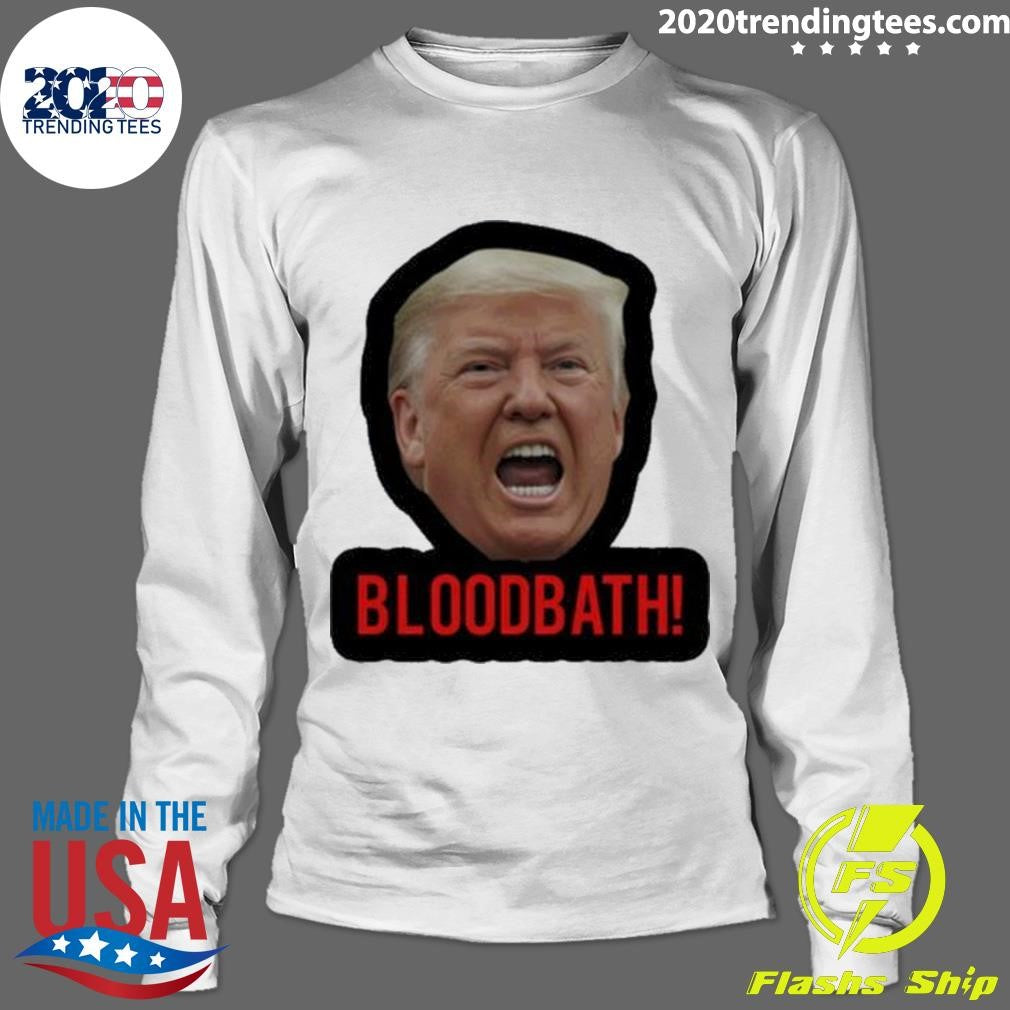 Nice trump Bloodbath 2024 - Adult & Kids T-Shirts, Sweatshirts & Hoodies apparel design preview 4