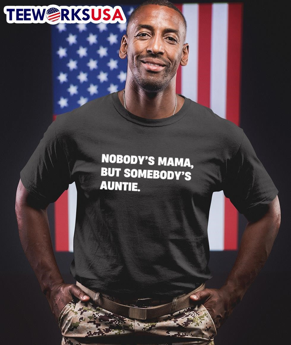 Nobody's Mama But Somebody's Auntie - Adult & Kids T-Shirts, Sweatshirts & Hoodies apparel design preview 1