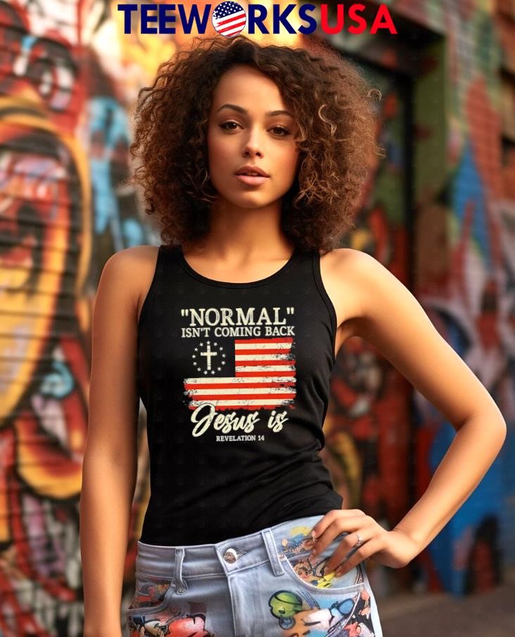 Normal isn't coming back Jesus is - Adult & Kids T-Shirts, Sweatshirts & Hoodies apparel design preview 7