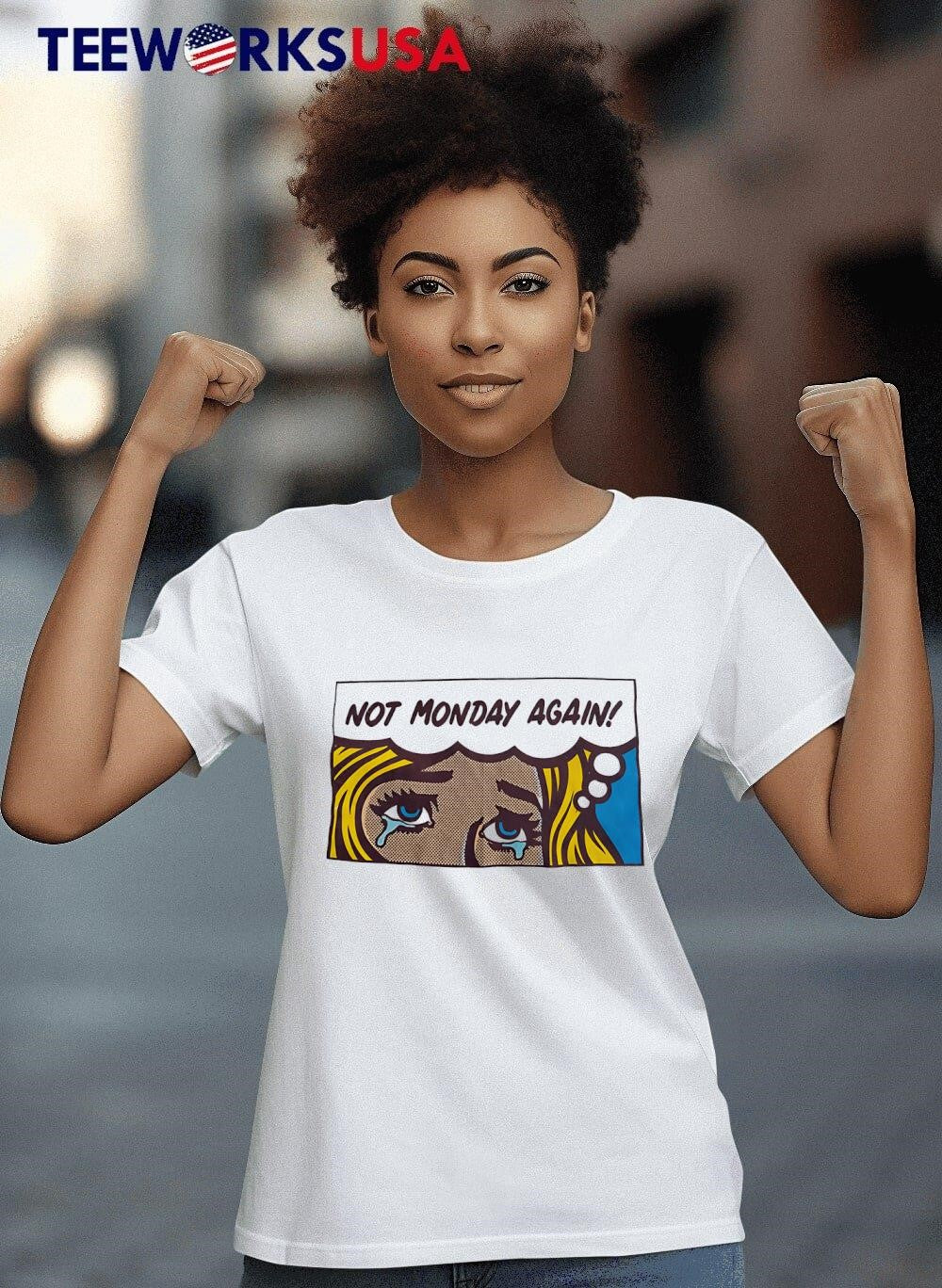 Not monday again girl cry comic - Adult & Kids T-Shirts, Sweatshirts & Hoodies apparel design preview 8