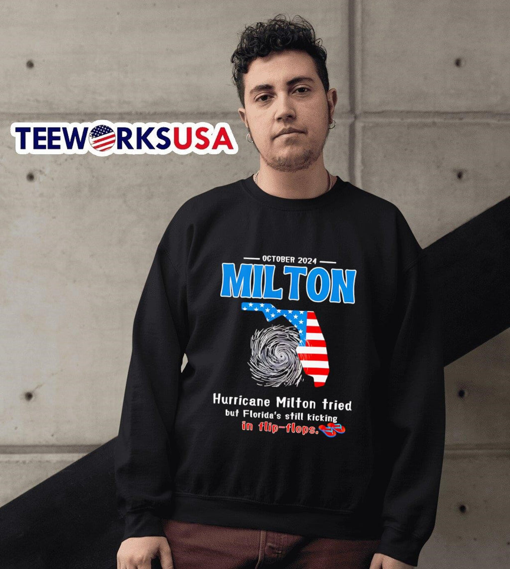 October 2024 hurricane Milton tried but Florida's - Adult & Kids T-Shirts, Sweatshirts & Hoodies apparel design preview 3